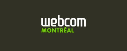Conférences Webcom Montréal